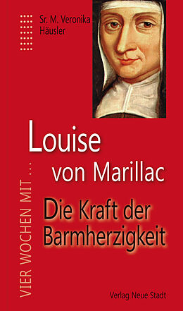 Fester Einband Louise von Marillac von Sr. M. Veronika Häusler