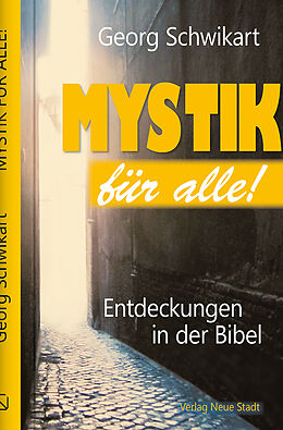 Fester Einband Mystik für alle! von Georg Schwikart