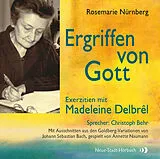 Audio CD (CD/SACD) Ergriffen von Gott von Rosemarie Nürnberg
