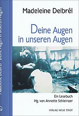 Fester Einband Deine Augen in unseren Augen von Madeleine Delbrêl
