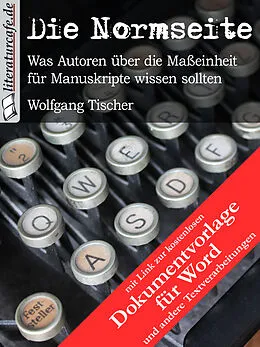 E-Book (epub) Die Normseite (mit Dokumentvorlage) von Wolfgang Tischer