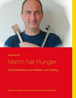 Fester Einband Martin hat Hunger von Axel Becker