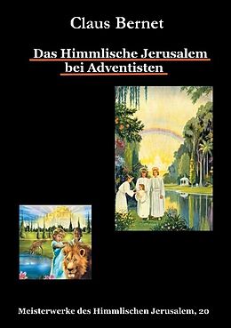 Kartonierter Einband Das Himmlische Jerusalem bei Adventisten von Claus Bernet