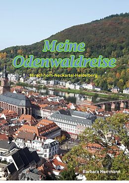 E-Book (epub) Meine Odenwaldreise von Barbara Herrmann