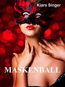 E-Book (epub) Maskenball von Kiara Singer