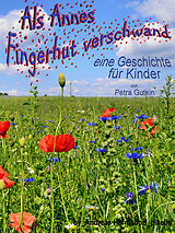 E-Book (epub) Als Annes Fingerhut verschwand von Petra Gutkin