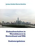 E-Book (epub) Einkaufsverhalten in Warenhäusern in Deutschland und USA von Jochen Strähle, Katrin Stöcklin