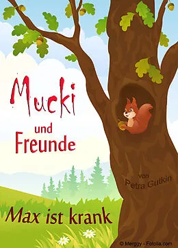 E-Book (epub) Mucki und Freunde - Max ist krank von Petra Gutkin