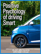E-Book (epub) Positive psychology of driving Smart von Olga Davydkina