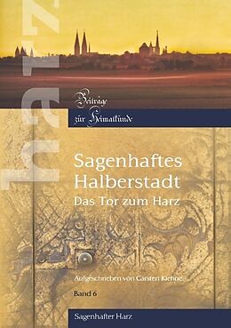 Kartonierter Einband Sagenhaftes Halberstadt von Carsten Kiehne