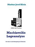 E-Book (epub) Machiavellis Lageanalyse von Markus Josef Klein
