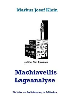 E-Book (epub) Machiavellis Lageanalyse von Markus Josef Klein