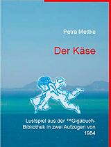 E-Book (epub) Der Käse von Petra Mettke