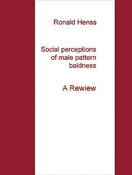 E-Book (epub) Social perceptions of male pattern baldness von Ronald Henss