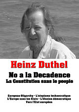 eBook (epub) Heinz Duthel: No a la Decadence de Heinz Duthel