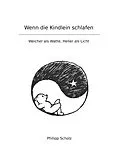 E-Book (epub) Wenn die Kindlein schlafen von Philipp Scholz