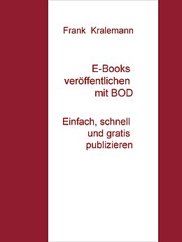E-Book (epub) E-Books veröffentlichen mit BOD von Frank Kralemann