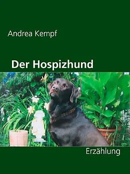 E-Book (epub) Der Hospizhund von Andrea Kempf