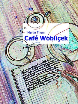 E-Book (epub) Café Wobliçek von Martin Thum