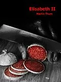 E-Book (epub) Elisabeth II von Martin Thum