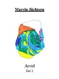 E-Book (epub) Arvid von Marvin Jüchtern