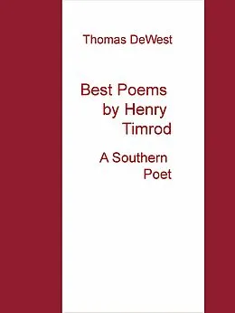 E-Book (epub) Best Poems by Henry Timrod von Thomas Dewest