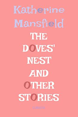 eBook (epub) The Doves' Nest de Katherine Mansfield