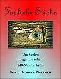 E-Book (epub) Tödliche Stiche von J. Monika Walther
