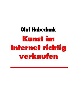 E-Book (epub) Kunst im Internet richtig verkaufen von Olaf Habedank