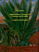 E-Book (epub) Standortbilanz Lesebogen 36 Strategie und Leitbild von Jörg Becker