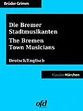 E-Book (epub) Die Bremer Stadtmusikanten - The Bremen Town Musicians von Brüder Grimm