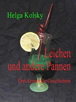 E-Book (epub) Leichen und andere Pannen von Helga Kolsky