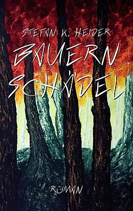 E-Book (epub) Bauernschädel von Stefan K. Heider