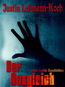E-Book (epub) Der Ausgleich von Justin Lehmann-Koch