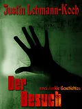 E-Book (epub) Der Besuch von Justin Lehmann-Koch
