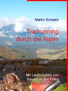 E-Book (epub) Trailrunning durch die Alpen von Martin Schrank
