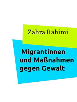 E-Book (epub) Migrantinnen und Maßnahmen gegen Gewalt von Zahra Rahimi