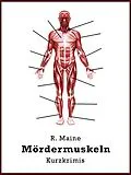 E-Book (epub) Mördermuskeln von R. Maine