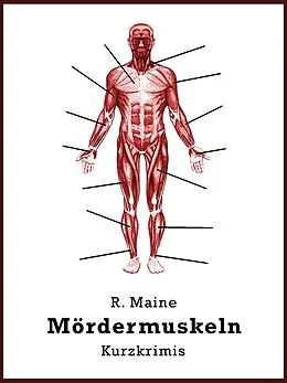 E-Book (epub) Mördermuskeln von R. Maine
