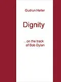 E-Book (epub) Dignity von Gudrun Heller