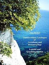E-Book (epub) Standortbilanz Lesebogen 67 Gestaltung und Bestandspflege von Jörg Becker