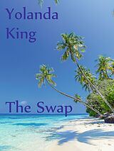 E-Book (epub) The Swap von Yolanda King