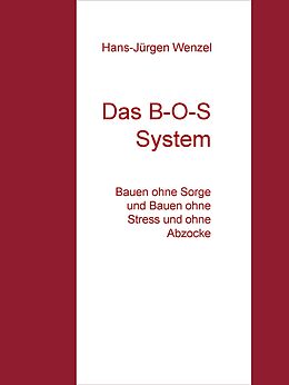 E-Book (epub) Das B-O-S System von Hans-Jürgen Wenzel