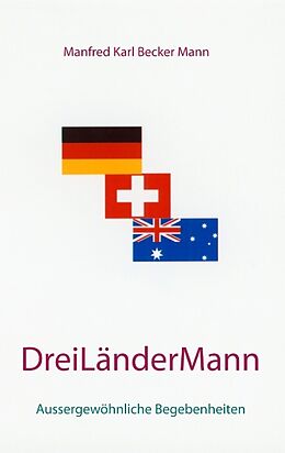 Kartonierter Einband Drei Länder Mann von Manfred Karl Becker Mann