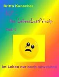 E-Book (epub) LLP - Das LebensLustPrinzip. Teil 1 von Britta Kanacher