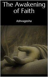 eBook (epub) The Awakening of Faith de Ashvagosha Ashvagosha