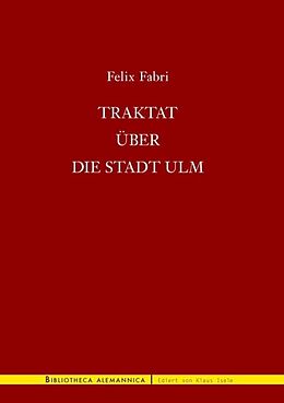 Kartonierter Einband Traktat über die Stadt Ulm von Felix Fabri