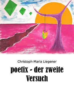 E-Book (epub) poetix - der zweite Versuch von Christoph-Maria Liegener