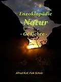 E-Book (epub) Enzyklopädie Natur von Alfred Koll, Falk Peter Scholz