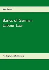 Kartonierter Einband Basics of German Labour Law von Ilona Zenker